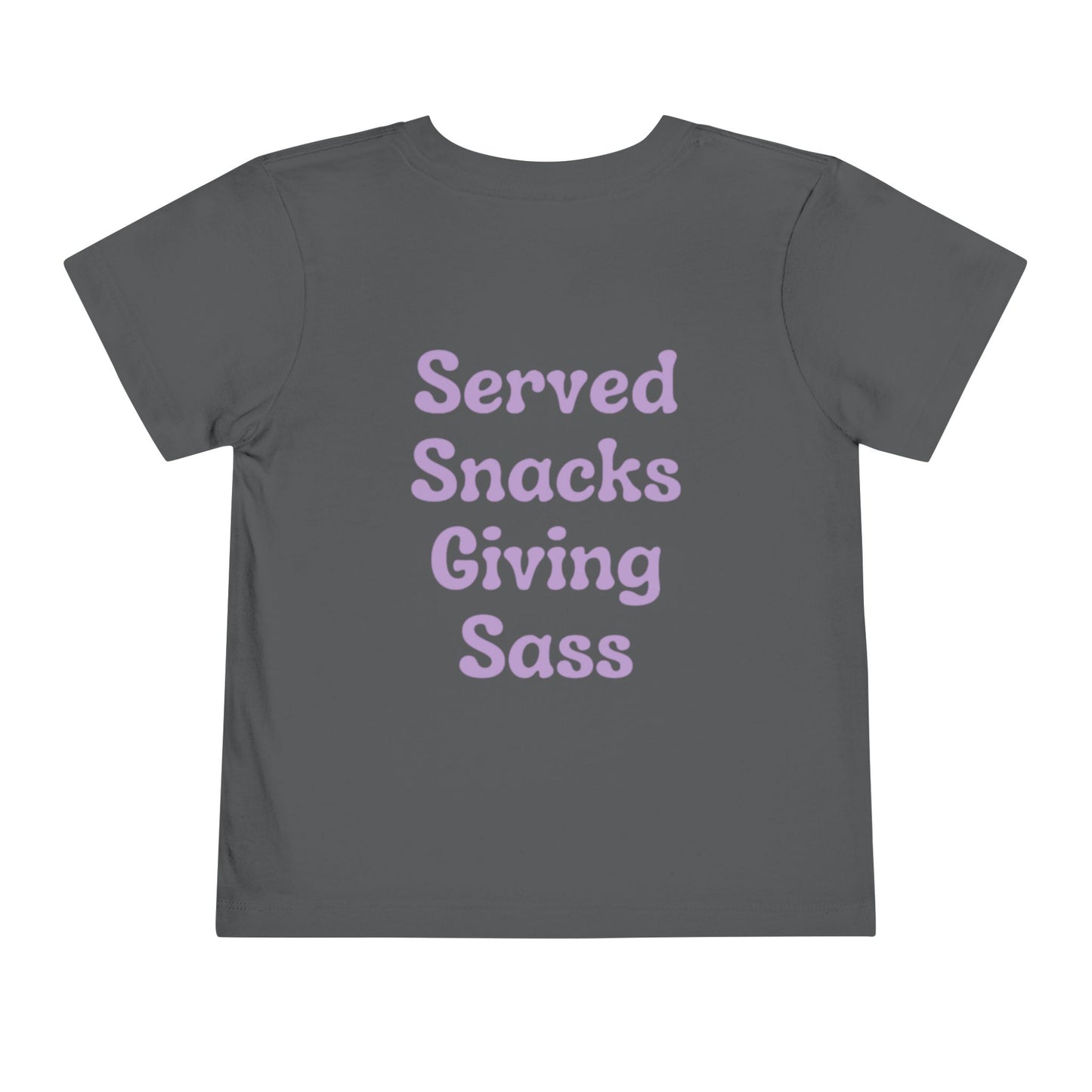 H&H - Served snacks giving sass - Toddler Tee
