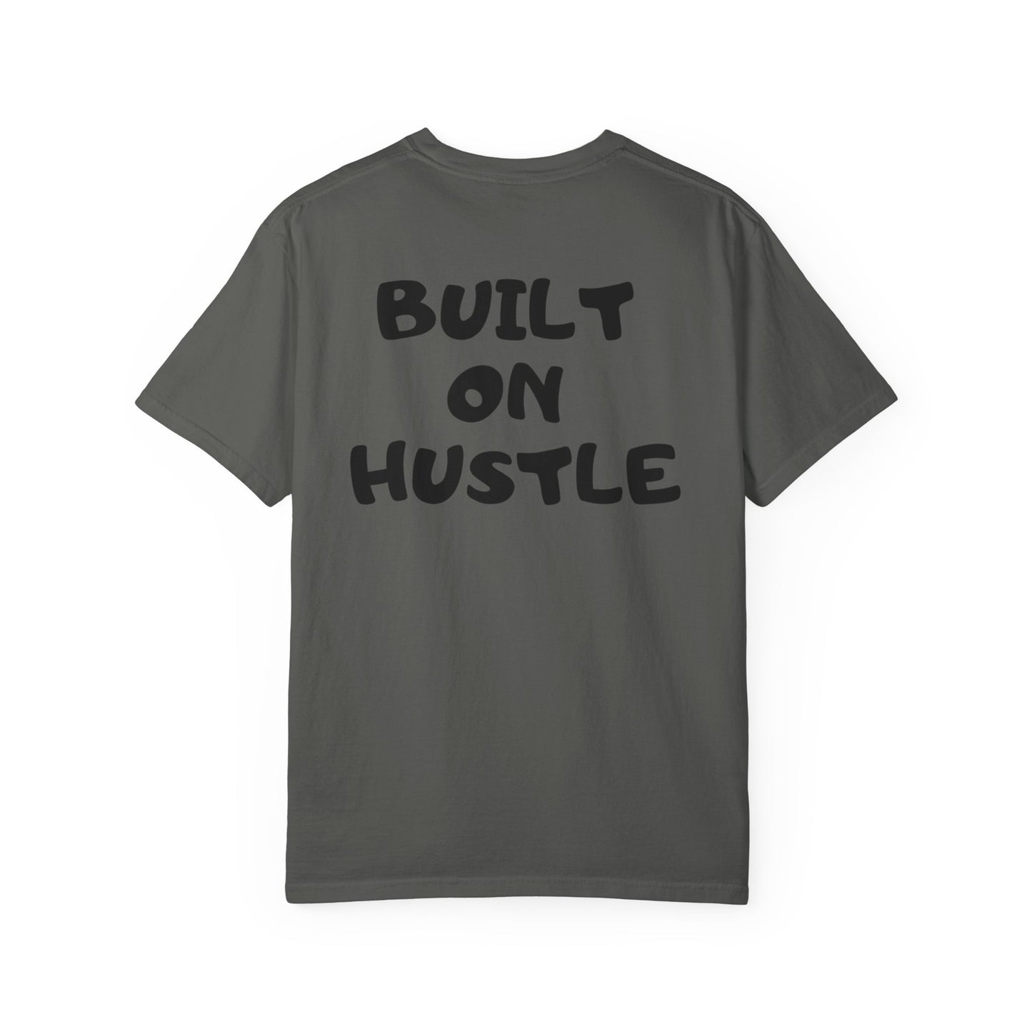 Unisex Garment-Dyed T-Shirt with Built on Hustle Design, Casual Wear, Motivational Gift, Everyday T-Shirt, Inspirational Apparel, [...]