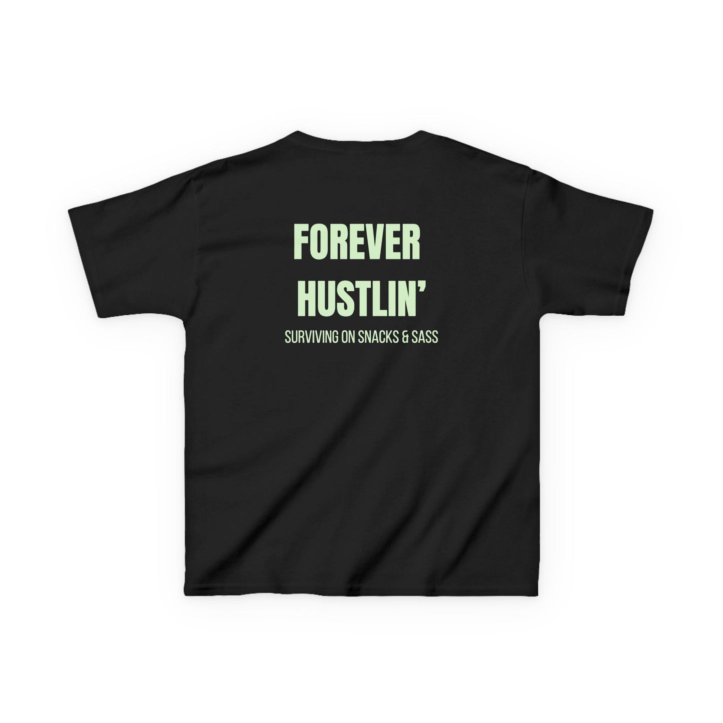 H&H - Forever Hustlin' (Surviving on snacks & sass) - Kids Tee