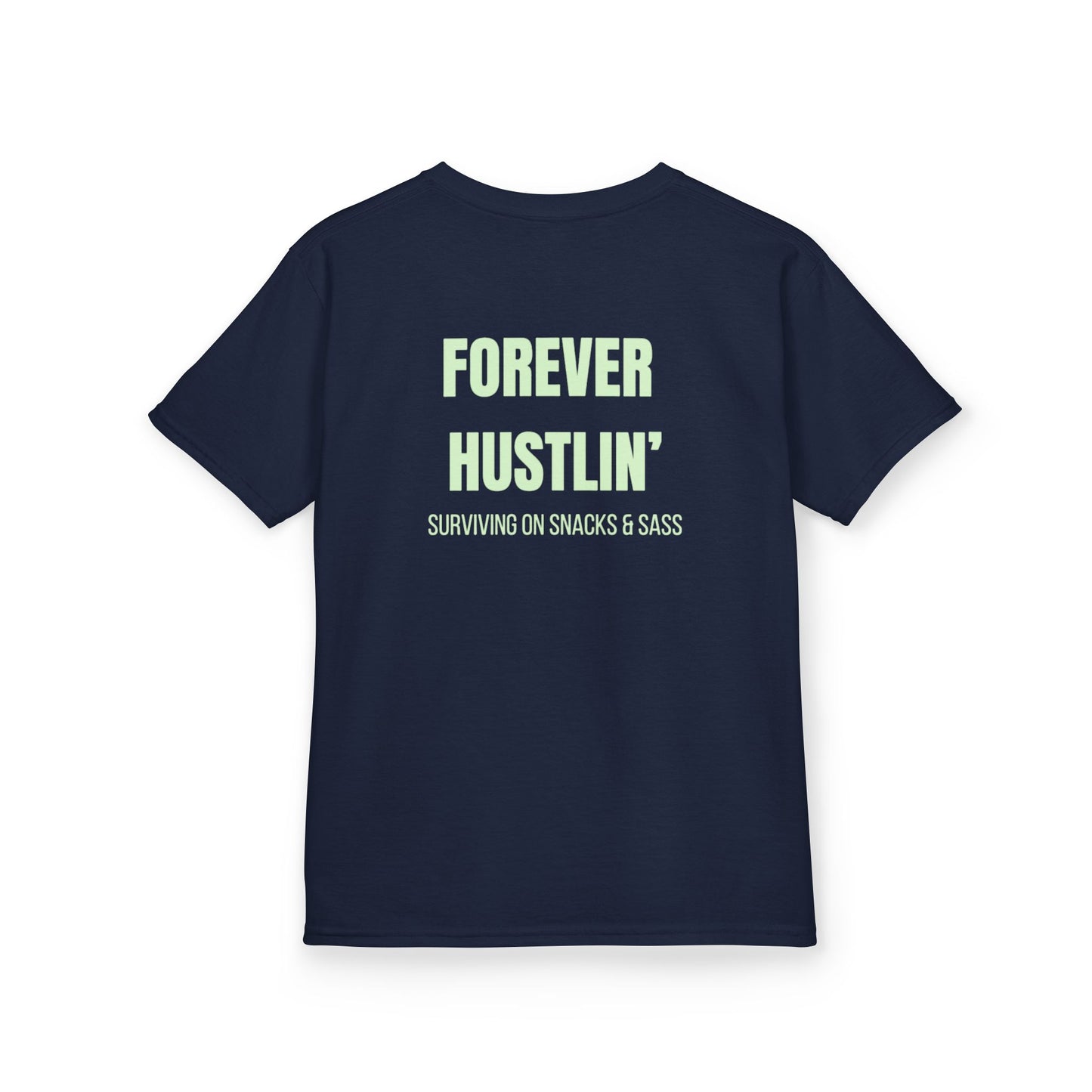 H&H - Forever Hustlin' (Surviving on snacks & sass) - Kids Tee