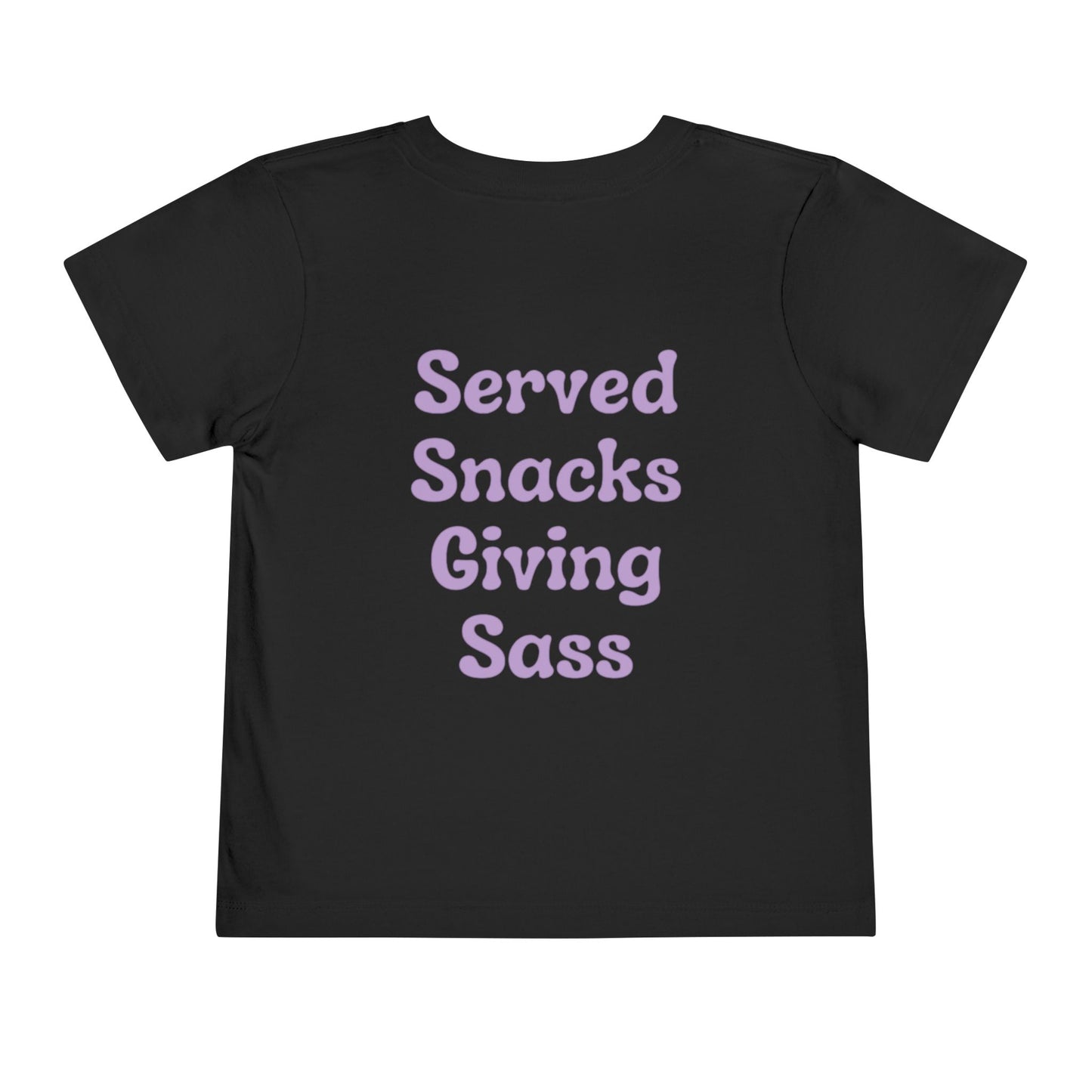 H&H - Served snacks giving sass - Toddler Tee